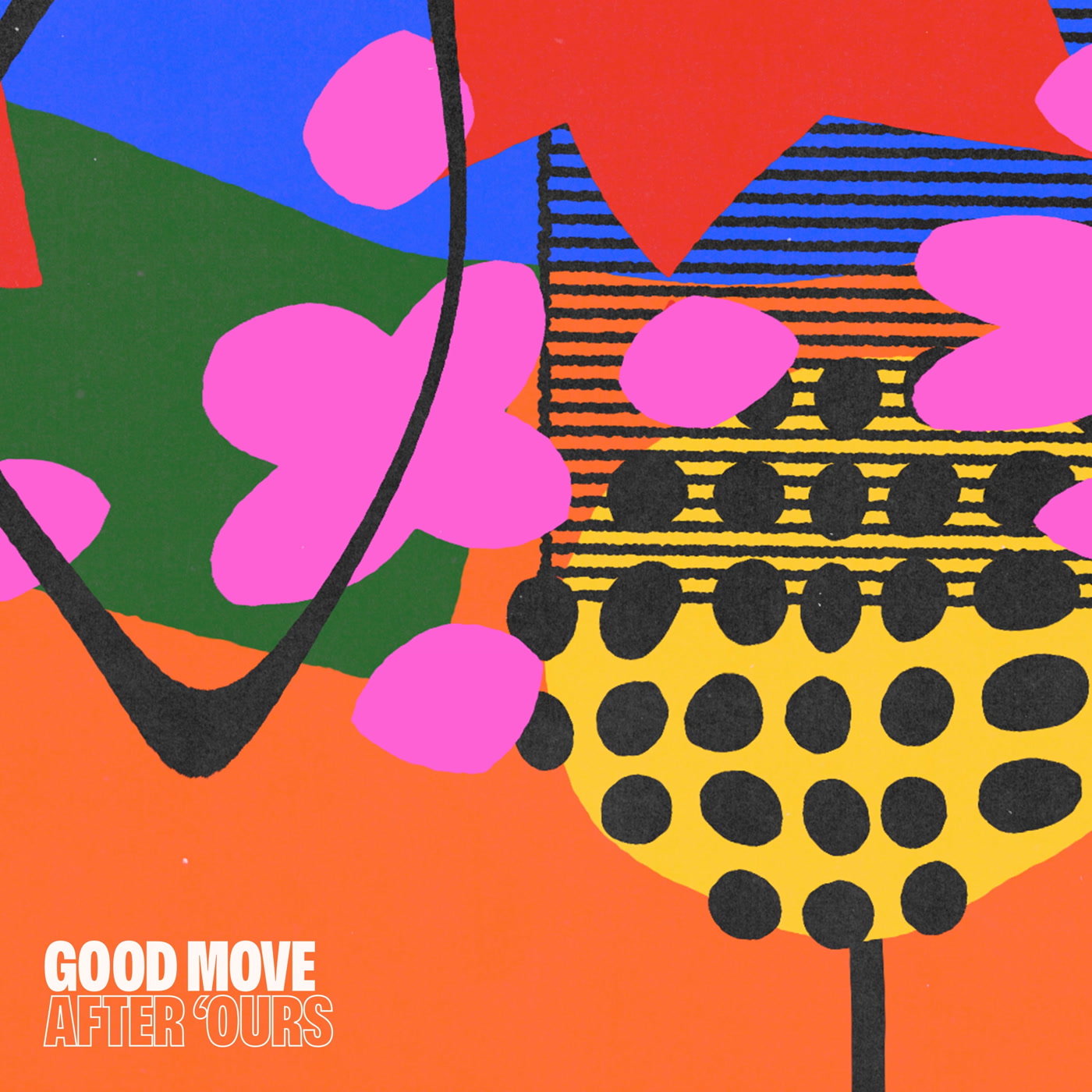After 'Ours – Good Move (Funky Mamas and Papas Recordings)