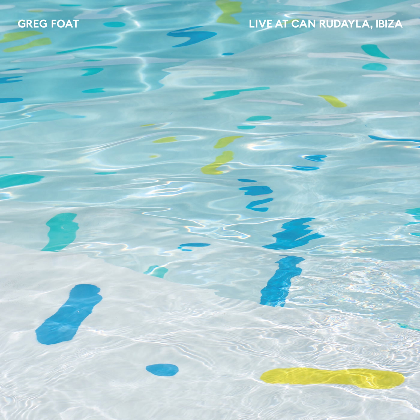 Greg Foat - Live at Can Rudayla, Ibiza (Blue Crystal Records) - Kudos  Distribution