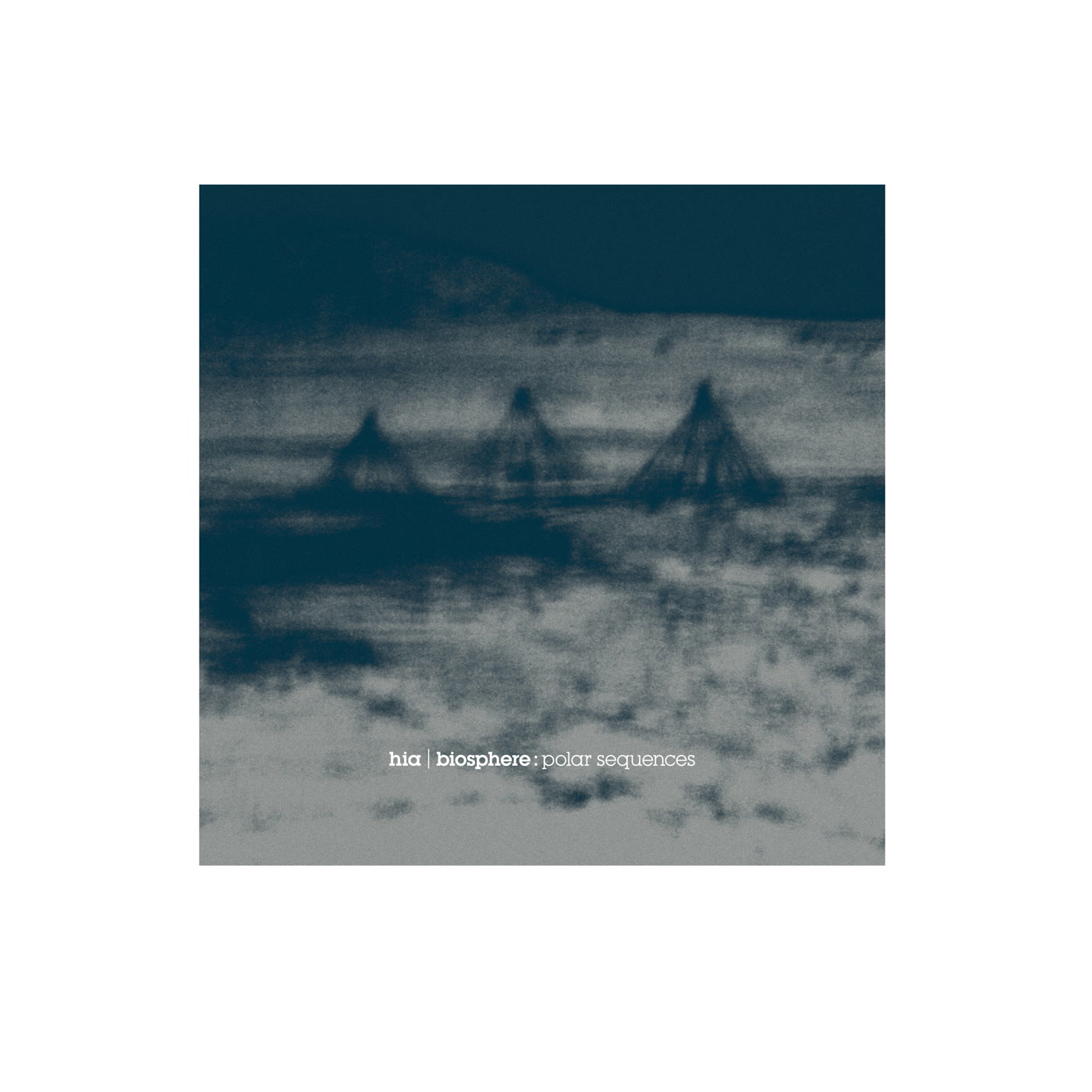 HIA & Biosphere – Polar Sequences (Remastered) (Biophon Records (Norway))