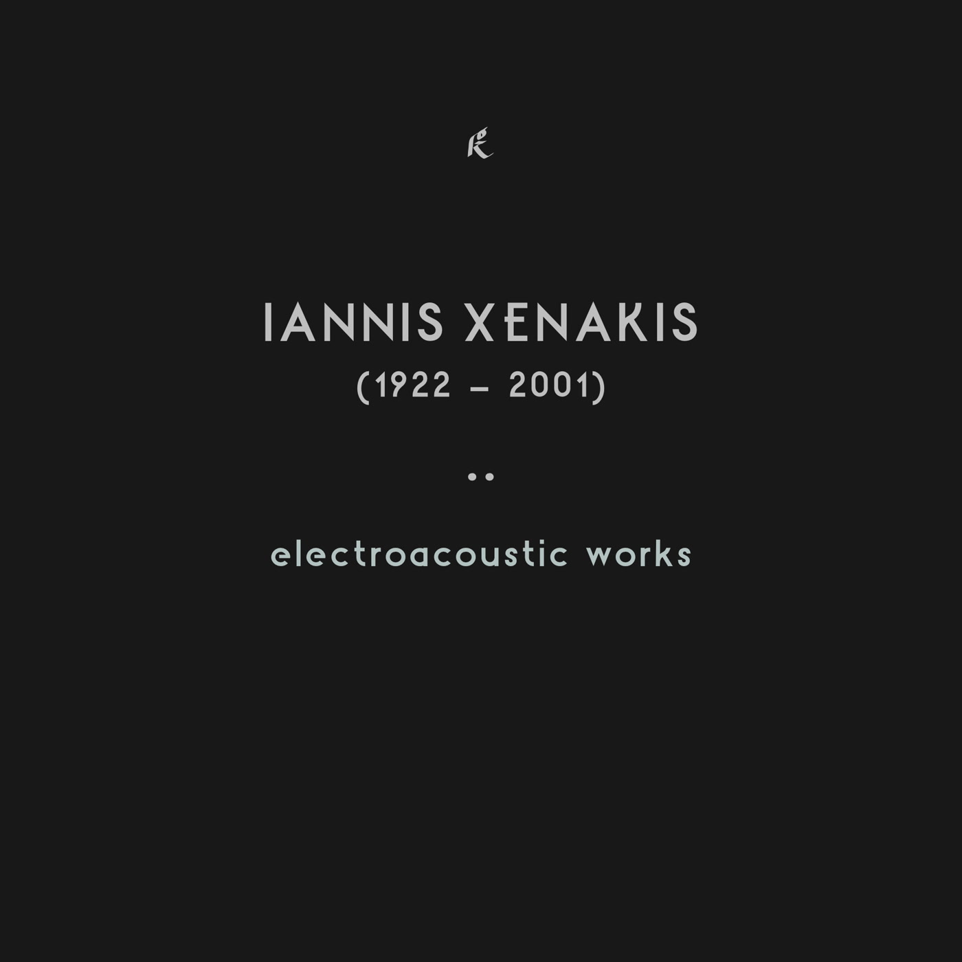 Iannis Xenakis – Electroacoustic Works (Karlrecords)