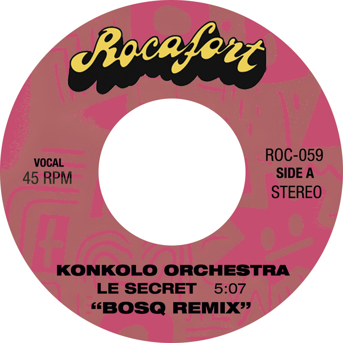 Konkolo Orchestra & Bosq – Le Secret (Bosq Remix) / Le Secret [Bosq Remix Instrumental] (Rocafort Records)