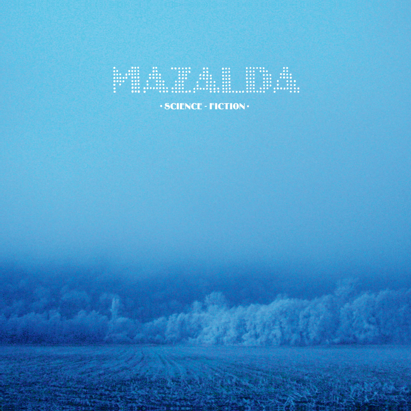Mazalda – Science Fiction (Catapulte Records)