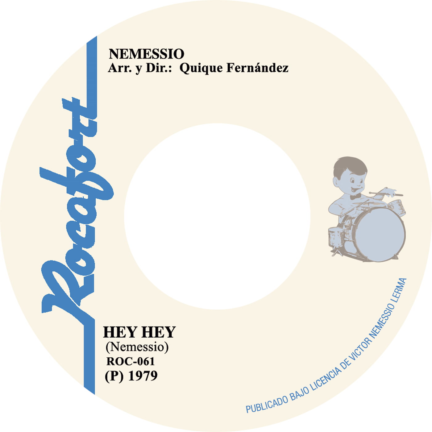 Nemessio – "Hey Hey" b/w "Hey Hey (GarcyNoise Rework) (Rocafort Records)