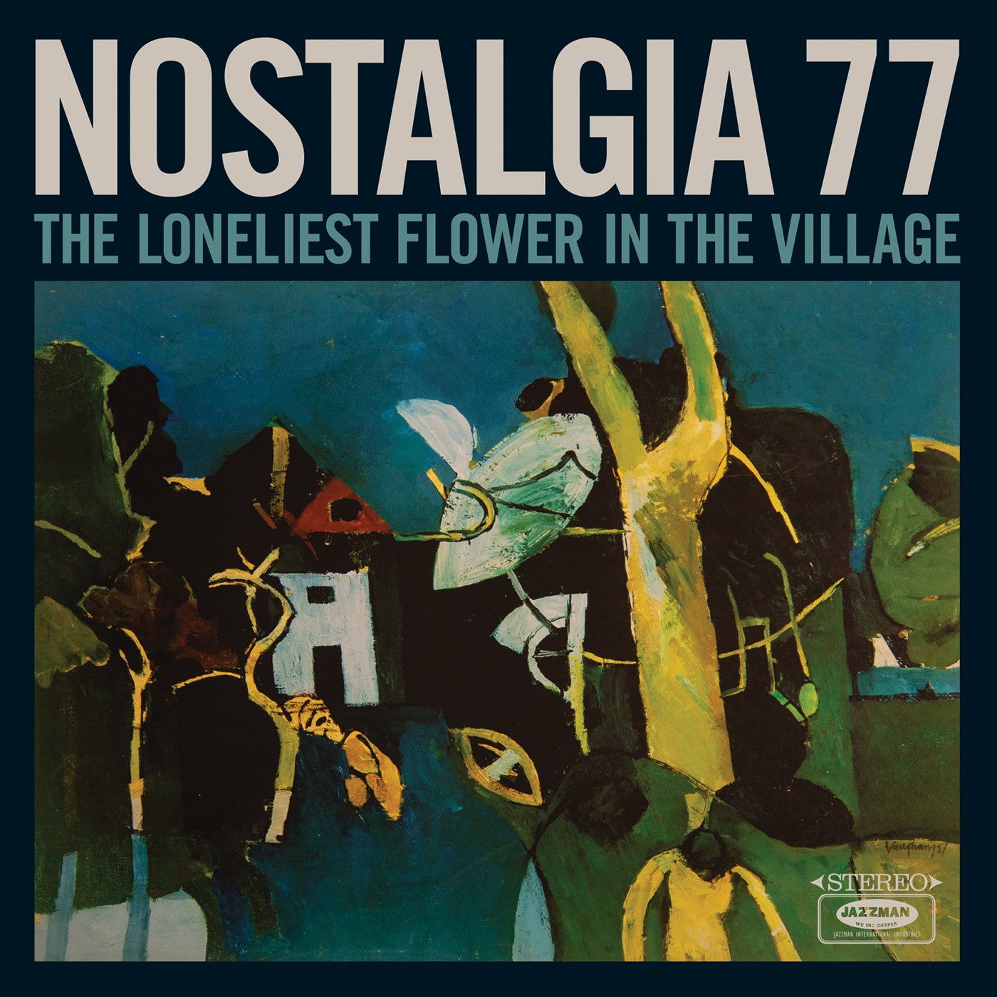 Nostalgia 77 The Loneliest Flower In The Village Jazzman Kudos 