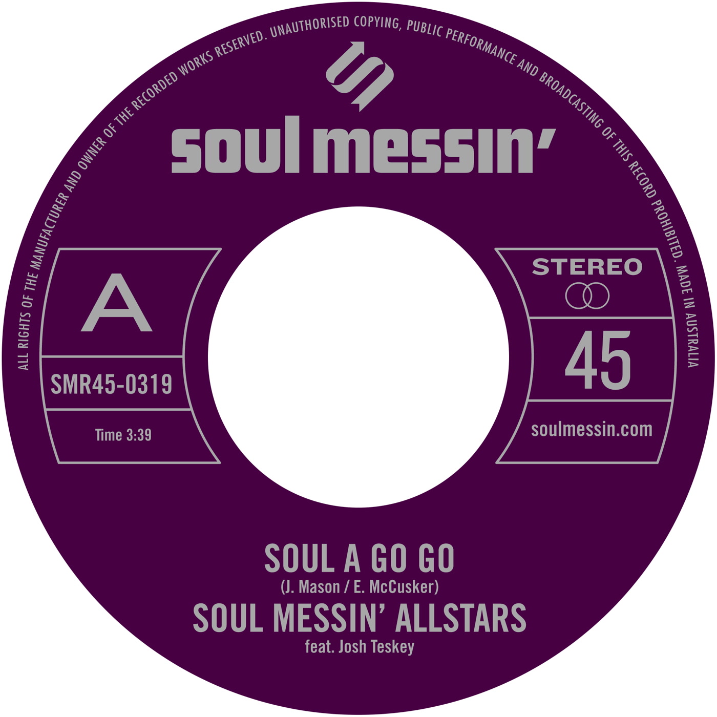 Soul Messin' Allstars – Soul A Go Go b/w Soul A Go Go (feat. Josh Teskey) (Soul Messin' Records)