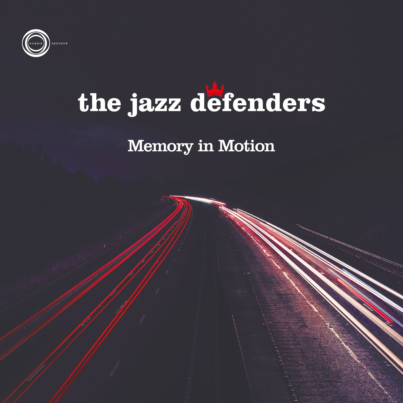 The Jazz Defenders – Memory in Motion (Haggis Records)