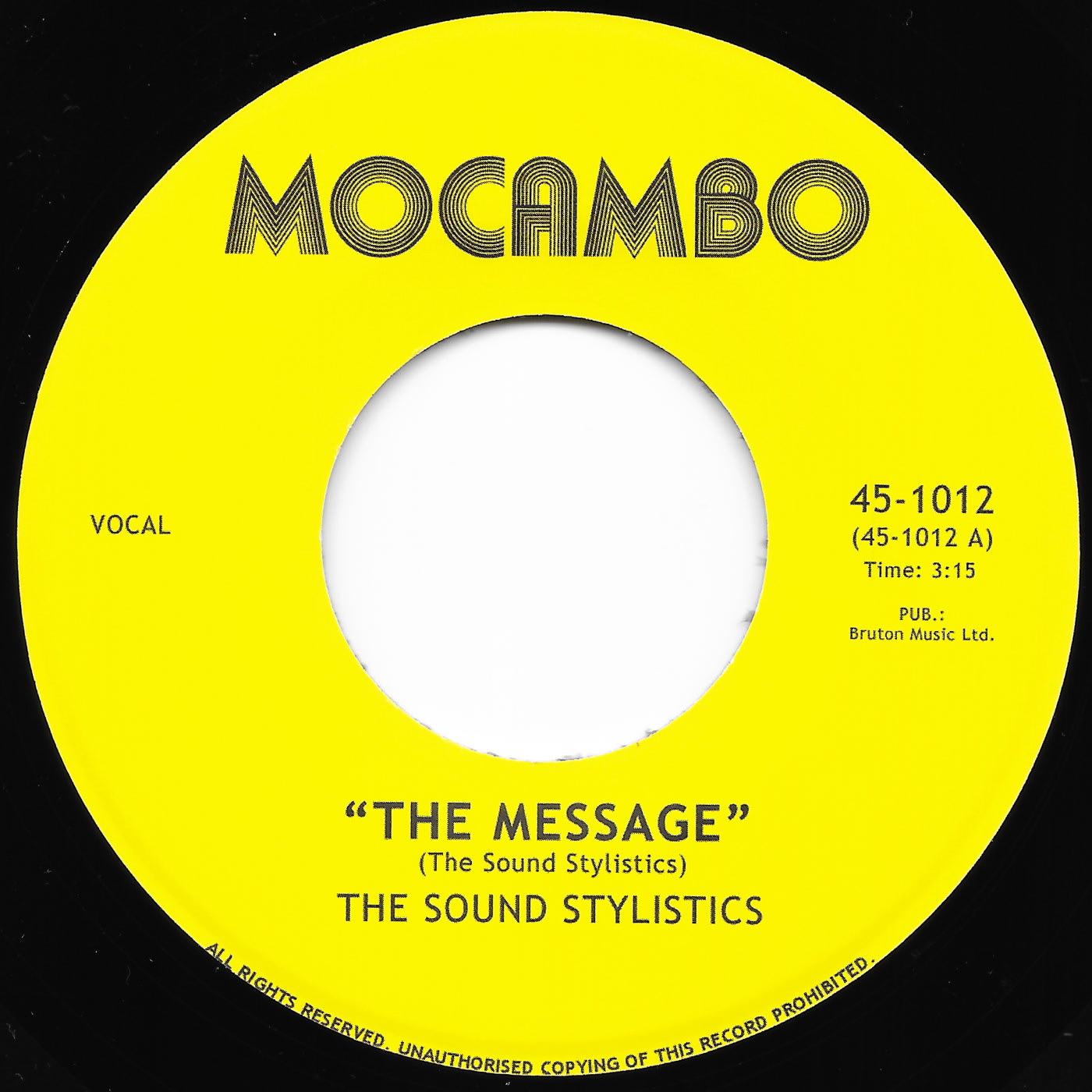 The Sound Stylistics – The Message b/w Freedom Sound (Mocambo)