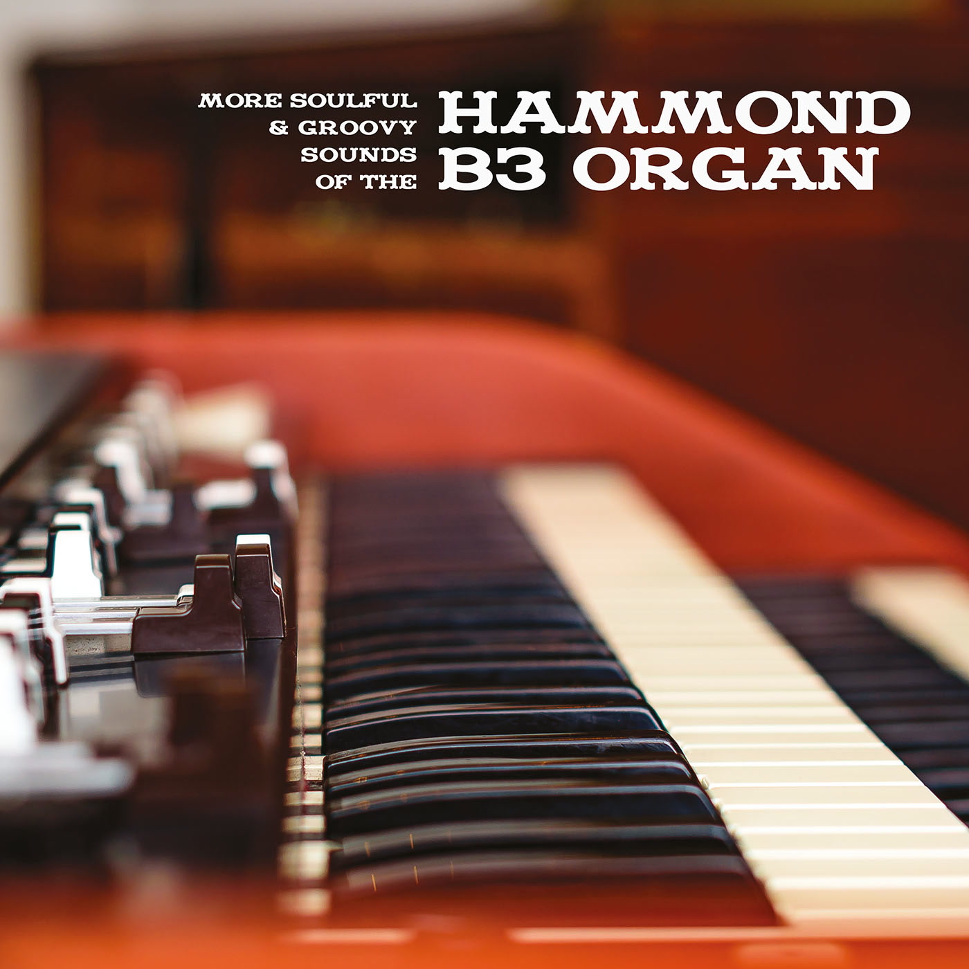 Various Artists – More Soulful & Groovy Sounds Of The Hammond B3 Organ (PTR)