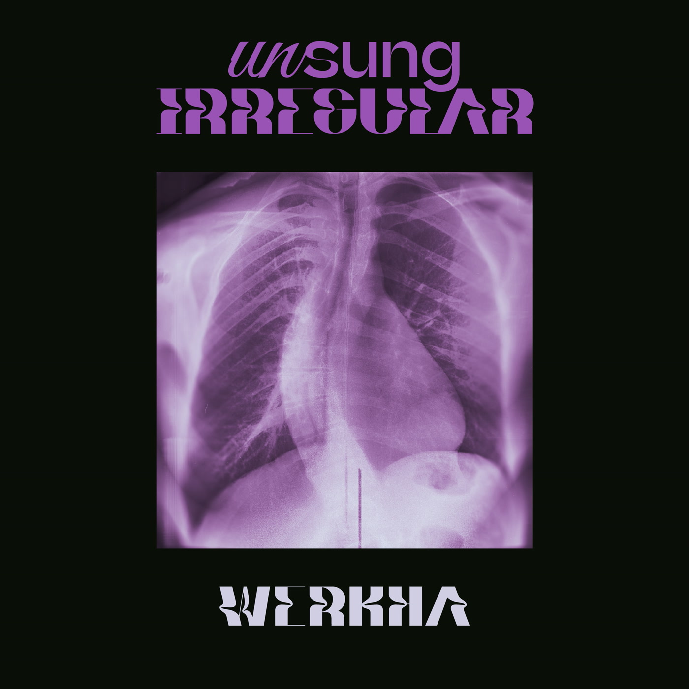Werkha – Unsung Irregular (First Word Records)